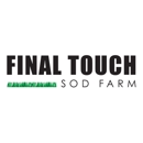 Final Touch Sod & Turf Farms - Sod & Sodding Service