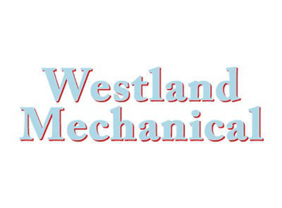 Westland Mechanical - Rancho Cucamonga, CA