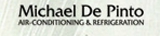 Michael De Pinto Air-Conditioning & Refrigeration - Commercial & Industrial Refrigeration
