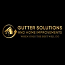 Gutter Solutions & Home Improvements - Gutters & Downspouts