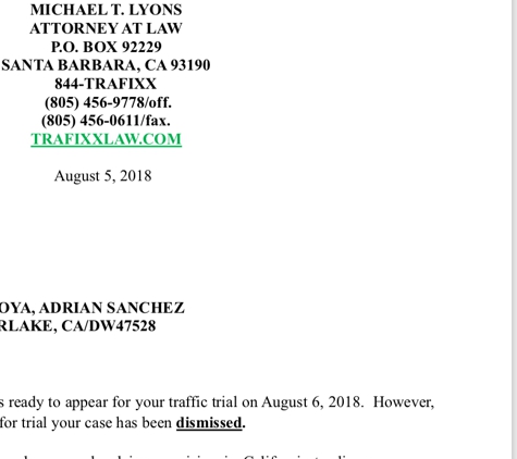 A Traffic Ticket Defense Attorneys California & Nationwide - Santa Barbara, CA. Here’s the prove, screenshot picture Michael telling me the big news, (DISMISSED)����