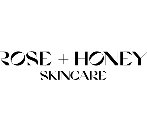 Rose + Honey Skincare - San Diego, CA