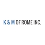 K & M Of Rome Inc