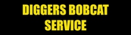 Diggers Bobcat Service - Excavation & Earthmoving Contractors