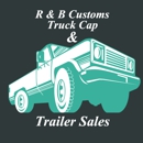 R & B Customs Truck Cap & Trailer Sales - Truck Trailers