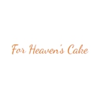 For Heaven's Cake