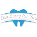 Dentistry For You - Dentists