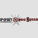 Bug Squad - Pow Exterminating Inc - Pest Control Services