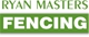 Ryan Masters Fencing - Fencing Contractors