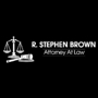 R. Stephen Brown Attorney At Law