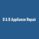 D & B Appliance Repair - Refrigerators & Freezers-Repair & Service