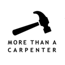 More Than a Carpenter - Altering & Remodeling Contractors