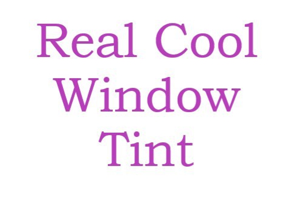 Real Cool Window Tinting & Glass - Peoria, AZ