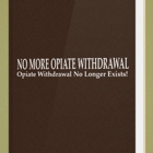 No More Opiate Withdrawal