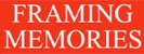 Framing Memories - Picture Framing & Frames