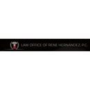 Law Office of Rene Hernandez, P.C. - Civil Litigation & Trial Law Attorneys