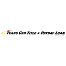 Texas Car Title and Payday Loan Services,  Inc. - Loans