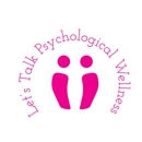 Let's Talk Psychological Wellness - Counseling Services
