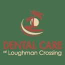 Dental Care at Loughman Crossing - Dentists