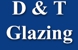 D & T Glazing - Glazier & Glass Replacement Services