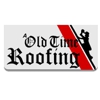 A Old Time Roofing gallery
