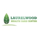 Laurelwood Health Care Center