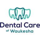 Dental Care of Waukesha - Dentists