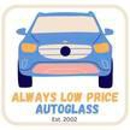 Always Low Price Auto Glass - Windshield Repair