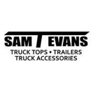 Sam T Evans Truck Tops, Trailers & Accessories - Trailer Renting & Leasing