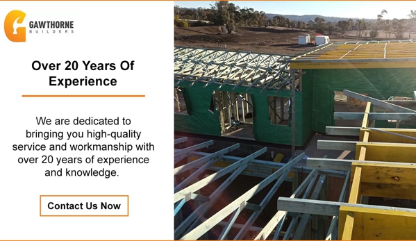 Gawthorne Builders. Over 20 Years Of Experience
