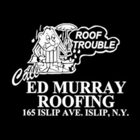 Ed Murray Roofing Inc