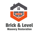 Brick & Level Masonry Restoration - Masonry Contractors