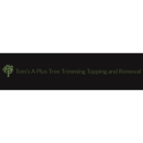 Tom's A Plus Tree Trimming Topping and Removal - Tree Service