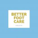 Better Foot Care - Physicians & Surgeons, Podiatrists
