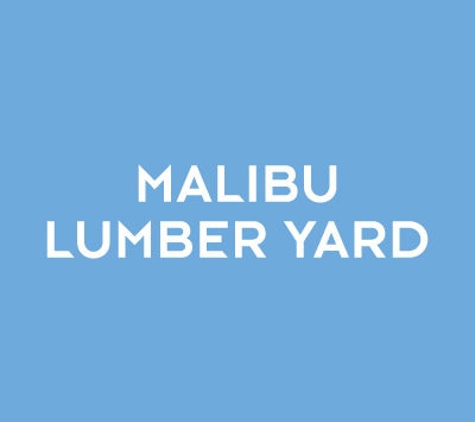 Malibu Lumber Yard - Malibu, CA