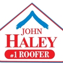 John Haley #1 Roofer LLC