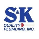 S & K Quality Plumbing Inc - Plumbers