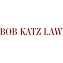 Bob Katz Law - Attorneys