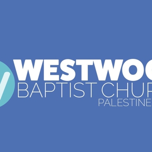 Westwood Baptist Church - Palestine, TX