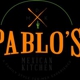 Pablo's Mexican Kitchen