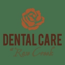Dental Care at Rose Creek - Dentists