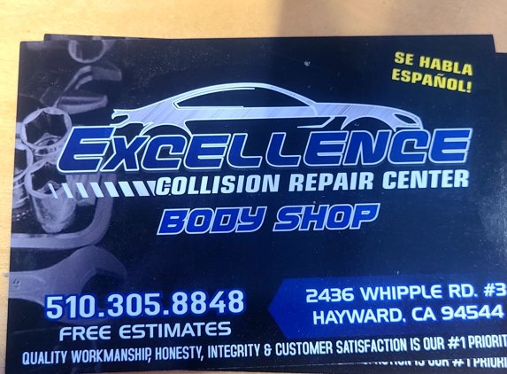 Auto Excellence Collision Repair - Hayward, CA. WE MOVE TO 2436 WHIPPLE RD #3 HAYWARD CA 94544..TEL 510-305-8848 READ 
0UR SPECIAL.