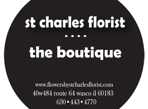 St. Charles Florist & Boutique - Wasco, IL