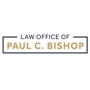 The Law Offices of Paul C. Bishop