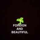 Foreign And Beautiful - Online & Mail Order Shopping