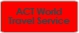 ACT World Travel Service - Travel Agents & Consultants
