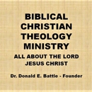 BIBLICAL CHRISTIAN THEOLOGY MINISTRY - Religious Organizations