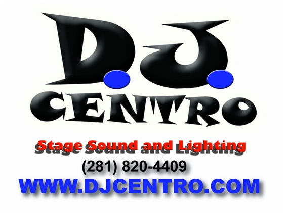 DJ Centro - Houston, TX