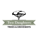 Two Daughters Trees & Driveways - Tree Service