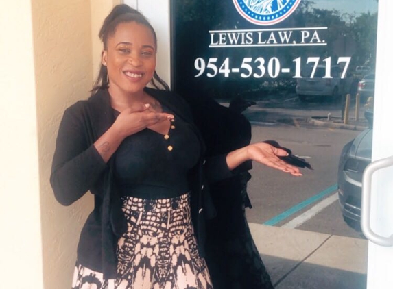 Lewis Law, P.A - Tamarac, FL. Happy client!!